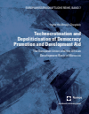 Ingrid Heidlmayr-Chegdaly - Technocratisation and Depoliticisation of Democracy Promotion and Development Aid