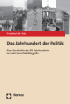 Friedbert W. Rüb - Das Jahrhundert der Politik