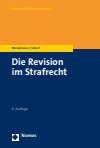 Matthias Weidemann, Fabian Scherf - Die Revision im Strafrecht