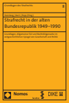 Georg Steinberg, Arnd Koch, Andreas Popp - Strafrecht in der alten Bundesrepublik 1949–1990