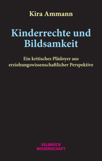 Kinderrechte Und Bildsamkeit Ebook 2020 978 3 95832 227 1 Volume 2020 Issue Nomos Elibrary