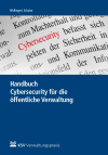 Gina R. Wollinger, Anna Schulze - Handbuch Cybersecurity für die öffentliche Verwaltung