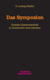 K. Ludwig Pfeiffer - Das Symposion