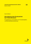 Dan Schilbach - Die Haftung des Produzenten bei Fehlerverdacht