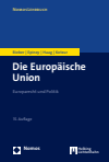 Roland Bieber, Astrid Epiney, Marcel Haag, Markus Kotzur - Die Europäische Union