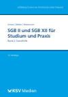 Michael Grosse, Dirk Weber, Michael Wesemann - SGB II und SGB XII für Studium und Praxis (Bd. 2/3)