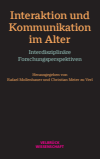 Rafael Mollenhauer, Christian Meier zu Verl - Interaktion und Kommunikation im Alter