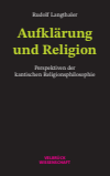 Rudolf Langthaler - Aufklärung und Religion