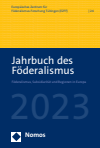  Europäisches Zentrum für Föderalismus-Forschung Tübingen (EZFF) - Jahrbuch des Föderalismus 2023