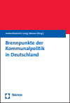 Martin Junkernheinrich, Wolfgang H. Lorig, Kai Masser - Brennpunkte der Kommunalpolitik in Deutschland