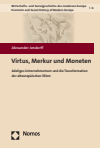 Alexander Jendorff - Virtus, Merkur und Moneten