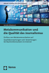 Jennifer Wladarsch - Metakommunikation und die Qualität des Journalismus