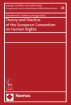 Stephanie Schiedermair, Alexander Schwarz, Dominik Steiger - Theory and Practice of the European Convention on Human Rights