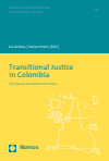 Kai Ambos, Stefan Peters - Transitional Justice in Colombia