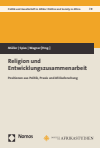 Sebastian Müller, Eva Spies, Heike Wagner - Religion und Entwicklungszusammenarbeit