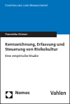 Franziska Grieser - Kennzeichnung, Erfassung und Steuerung von Risikokultur
