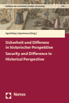 Sigrid Ruby, Anja Krause - Sicherheit und Differenz in historischer Perspektive | Security and Difference in Historical Perspective