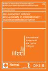 Alexander Bothe - Die ‚Corruption Defence‘ des Gaststaats in internationalen Investitionsschiedsverfahren