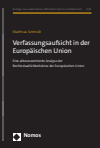 Matthias Schmidt - Verfassungsaufsicht in der Europäischen Union