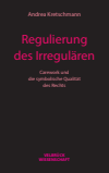 Andrea Kretschmann - Regulierung des Irregulären