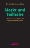 Cornelius F. Moriz - Markt und Teilhabe