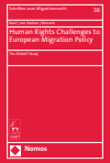 Jürgen Bast, Frederik von Harbou, Janna Wessels - Human Rights Challenges to European Migration Policy