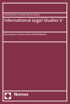 Claas Friedrich Germelmann, Vasco Pereira da Silva - International Legal Studies V
