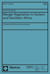 Vincent Angwenyi - Merger Regulation in Eastern and Southern Africa