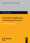 Johannes Ludewig - Bürokratie, Regulierung, Verwaltung in der Krise