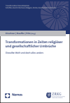 Martin Kirschner, Isabelle Stauffer, Alexis Fritz - Transformationen in Zeiten religiöser und gesellschaftlicher Umbrüche
