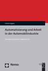 Ulrich Jürgens - Automatisierung und Arbeit in der Automobilindustrie