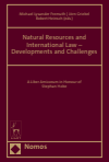 Michael Lysander Fremuth, Jörn Griebel, Robert Heinsch - Natural Resources and International Law – Developments and Challenges