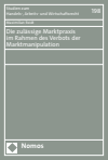Maximilian Reidt - Die zulässige Marktpraxis im Rahmen des Verbots der Marktmanipulation