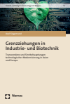 Axel Siegemund - Grenzziehungen in Industrie- und Biotechnik