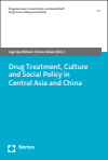 Ingo Ilja Michels, Heino Stöver - Drug Treatment, Culture and Social Policy in Central Asia and China