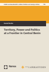 Kamal Donko - Territory, Power and Politics at a Frontier in Central Benin