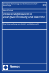 Marcel Scholz - Vinkulierungsklauseln in Zwangsvollstreckung und Insolvenz