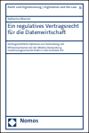 Katharina Wunner - Ein regulatives Vertragsrecht für die Datenwirtschaft