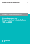 Christopher A. Schmidt, Peter Neumann - Bürgerbegehren und Bürgerentscheid in Ludwigsburg – 1981 bis 2020