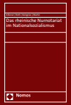 Michael Kißener, Andreas Roth, Vaios Kalogrias, Philipp Martin - Das rheinische Nurnotariat im Nationalsozialismus