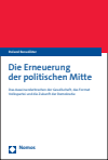 Roland Benedikter - Die Erneuerung der politischen Mitte