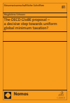 Magdalena Schwarz - The OECD GloBE proposal – a decisive step towards uniform global minimum taxation?