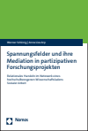 Werner Schönig, Anna Liza Arp - Spannungsfelder und ihre Mediation in partizipativen Forschungsprojekten