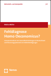 Malina Müller - Fehldiagnose Homo Oeconomicus?