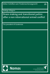 Rodrigo Villagran - Peace making and transitional justice after a non-international armed conflict