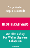 Jurgen Reinhoudt, Serge Audier - Neoliberalismus
