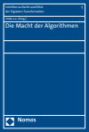 Thomas Grundmann, Johanna Hey, Stephan Hobe, Christian Katzenmeier, Torsten Körber, Claes Neuefeind, Markus Ogorek, Frauke Rostalski, Martin Paul Waßmer - Die Macht der Algorithmen