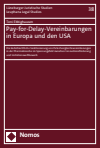Toni Ebbighausen - Pay-for-Delay-Vereinbarungen in Europa und den USA