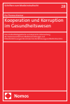 Pia Theresa Kremer - Kooperation und Korruption im Gesundheitswesen