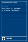 Joachim Dolezik - Narratives on Just War in International Law